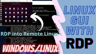 Linux GUI with remote desktop(rdp) - access from Windows/linux | rdp easy method