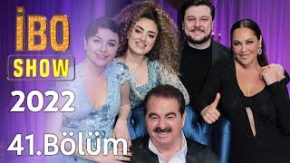 İbo Show 41. Bölüm (Konuklar: Hülya Avşar, Gonca Vuslateri, Dilan Çıtak Tatlıses ve Ekin Uzunlar)