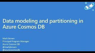 Data Modeling and Partitioning in Azure Cosmos DB - Mark Brown - NDC Oslo 2021