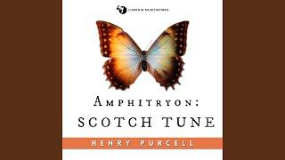 Amphitryon: Scotch Tune