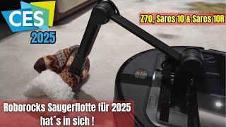 Roborock´s Saugerflotte für 2025 || Roborock fährt 2025 richtig groß auf ! Z70, Saros10 & Saros 10R