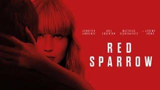 Red Sparrow (2018) Movie || Jennifer Lawrence, Joel Edgerton, Matthias S || Review and Facts