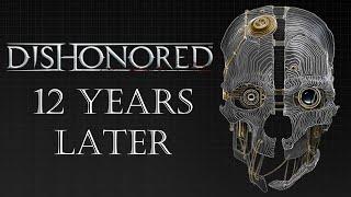 Does Dishonored Hold up 12 Years Later? | Retrospective Review