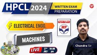 Machines | HPCL Electrical exam preparation 2024 | Live class @4:00pm