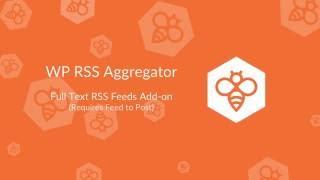 WP RSS Aggregator : Full Text RSS Feeds Add-on