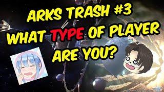 [Arks Trash] Episode 3 FT. Azelyra