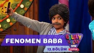 Güldüy Güldüy Show Çocuk 12.Bölüm - Fenomen Baba