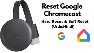 How to factory reset your google chromecast (Urdu/Hindi)