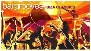 Bargrooves Ibiza Classics - Mix 1 & 2