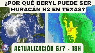 ¿Por qué el Ciclón BERYL Podrá ser HURACÁN de CAT. 2 en TEXAS?