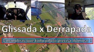 Glissada x Derrapada - Manobras que todo piloto precisa dominar !