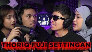 ATTA AUREL x THORIQ FUJI SETTINGAN??? - #AHPodcast