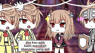 ``Jika kau adik kami,manakah abangmu yang asli?``||Gacha Life||Gacha Life Indonesia||