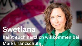 Swetlana heißt euch herzlich bei Marks Tanzschule willkommen