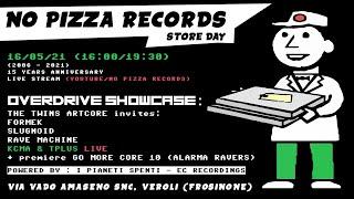 No Pizza Records / 15 Years Anniversary - OVERDRIVE SHOWCASE