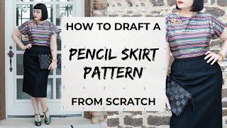 How To Make A Pencil Skirt Pattern // Drafting the Basic Pattern Set Skirt