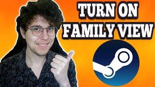 How To Turn On Family View In Steam