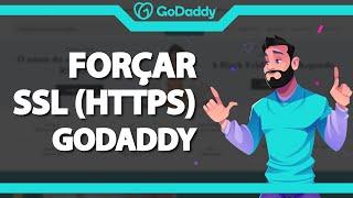 Como forçar o Certificado SSL (HTTPS) na Godaddy (Rápido e Fácil) 2023