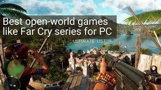 Best Open-World Games like Far Cry for PC to play right now in 2021