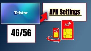 Telstra APN Settings For 4G | 5G Telstra Fast Internet Settings