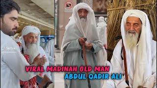 Madina sharif Viral old man Name And Full Life Story | old man viral video madina