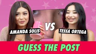 Tessa Ortega vs. Amanda Solis  - Guess The Post