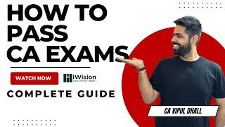 How to Pass CA Exams ? iWision | CA Vipul Dhall