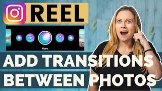 How to Add TRANSITIONS BETWEEN PICTURES and Videos in Instagram Reels