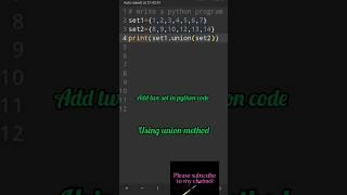 write a python program to find add two sets using union method #python #shorts#shirt#viral #coding