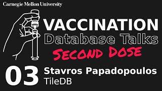 The TileDB Universal Database (Stavros Papadopoulos)