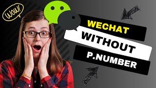 How to signup Wechat without phone number
