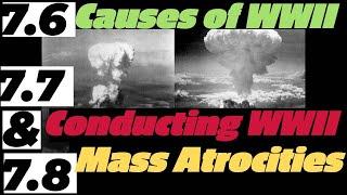 AP World History 7.6 Causes of World War II, 7.7 Conducting World War II & 7.8 Mass Atrocities