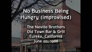 "No Business Being Hungry" - June 20 1988, Eureka, CA  (Song's title is a guess)