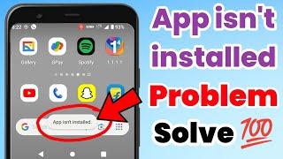 App isn't installed || App not installed problem || App isn't installed on your device