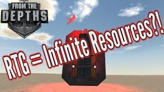 From The Depths | RTG = Infinite Resources?! | Bug Report