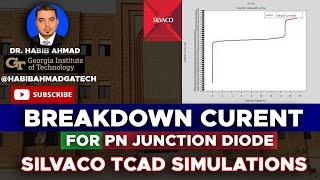  Silvaco TCAD BREAKDOWN CURRENT SIMULATION  for pn Junction Diode and MOSFET!  