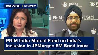 PGIM India Mutual Fund discusses India's inclusion in the JPMorgan Emerging Markets Bond index