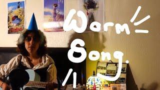 Worm Song (acoustic)