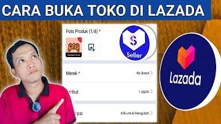 CARA BUKA TOKO DI LAZADA