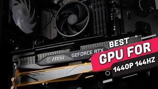 Best GPU for 1440p 144hz | Top 4 Review 2023 | Perfect Products for Any Budget