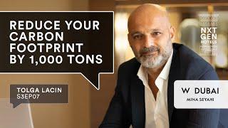 How to reduce your carboon footprint by 1000 tons - Tolga Lacin, Area GM W Dubai Mina Seyahi