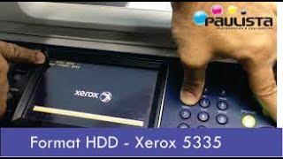 Xerox 5325-5330-5335 Format HDD (error 116-330) - Paulista Impressoras