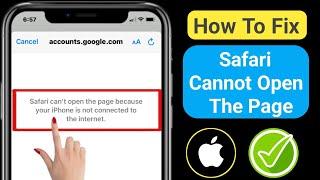 How to Fix Safari Cannot Open the Page Because your iPhone is Not Connected to the Internet | New!