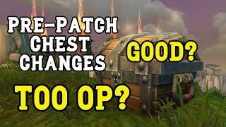 Chest Changes Shadowlands Prepatch. Good? or too OP?