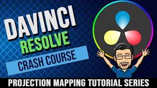 Davinci Resolve Crash Course for Projection Mapping