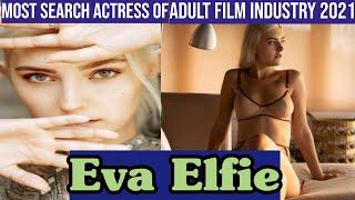 Eva Elfie Most search star of 2021 || Biography Net Worth relationship and unseen photos of eva