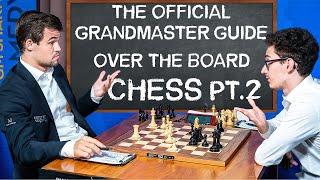 A Grandmaster's Guide to Over-the-Board Chess | Etiquette and Behavior