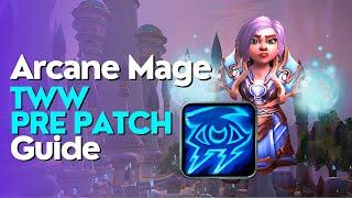 Arcane Mage 11.0 Prepatch Guide - The War Within