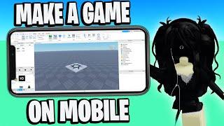 How To MAKE a ROBLOX GAME on MOBILE (2023) - Make Roblox Games On Mobile