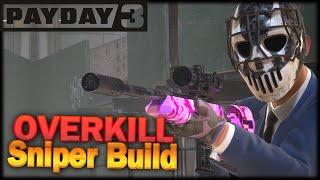 PAYDAY 3: OVERKILL Sniper Build